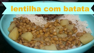 COMO FAZER LENTILHA COM BATATA FÁCIL E DELICIOSA [upl. by Aicat]