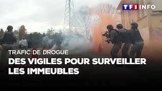 Trafic de drogue  des vigiles pour surveiller les immeubles [upl. by Dirgni]