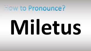 How to Pronounce Miletus BIBLE [upl. by Vassaux]