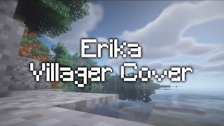 Villager  Erika AI Cover [upl. by Nilson456]