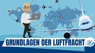 Grundlagen der Luftfracht  einfach erklärt [upl. by Notneiuq]