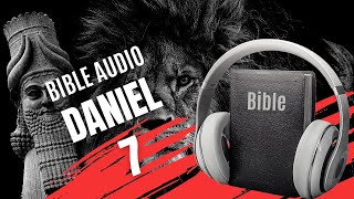 DANIEL 7  LA BIBLE AUDIO avec textes [upl. by Ahmed]