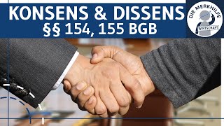 Konsens amp Dissens offen  versteckt  §§ 154 155 BGB  Fallbeispiel mit Lösung  Vertragsrecht [upl. by Ahsinam606]