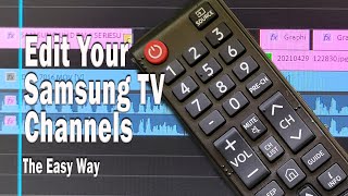 Edit Samsung TV Channels the Easy Way [upl. by Eimam]