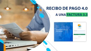 ¿Cómo generar un recibo de pago 40 20 a una factura 33 [upl. by Arytal]