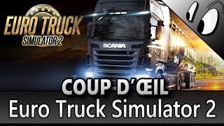 COUP DŒIL  Euro Truck Simulator 2 Test FR [upl. by Lanni695]