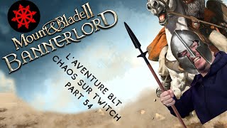 Mount And Blade II Bannerlord épisode 54 de la saison du chaos [upl. by Caldeira]