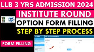 LLB 3 Yrs Institute Round College Option Form Filling  Step by Step  llb 3 years Cap Round 2024 [upl. by Wohlen]