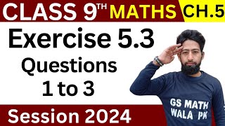 Class 9 math chapter 5 exercise 53 Q1  2  3  math class 9 ex 53  GS Math Wala PK [upl. by Aracat]