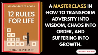 12 Rules for Life An Antidote to Chaos Mastering Chaos Audiobook [upl. by Naimad]