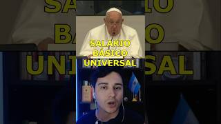 FRANCISCO SALARIO BASICO UNIVERSAL 🇻🇦🪙 Papa Iglesia Católica [upl. by Ynohtnad]