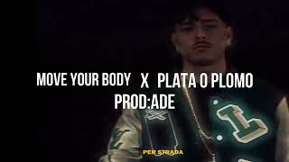 PLATA O PLOMO X MOVE YOUR BODY mashup plataoplomo napoli music [upl. by Adiol]