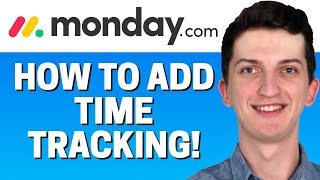 How To Add Time Tracking In Monday com [upl. by Rekab]