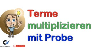 Terme multiplizieren mit Probe [upl. by Rodrich]