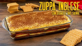 ZUPPA INGLESE CON BISCOTTI ORO SAIWA Ricetta Facile  Fatto in Casa da Benedetta [upl. by Mala]