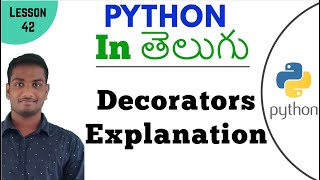 Decorators in python in Telugu  Learn Python in Telugu  Lesson  42 [upl. by Baecher]