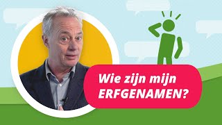 Wie zijn mijn ERFGENAMEN [upl. by Airamasor]