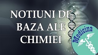 Admitere la Medicina Chimie 01 Introducere in Chimie [upl. by Oliva]