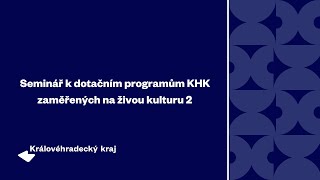 Seminář k dotačním programům KHK zaměřených na živou kulturu 2 [upl. by Hevak]