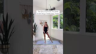 The Only 5 Exercises You Need to Get Slim amp Toned Inner Thighs [upl. by Esnohpla]