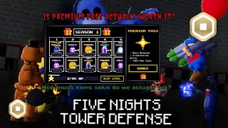 Is Premium Pass worth it How much profit do we get Five Nights TD [upl. by Ttennej]