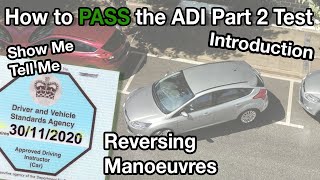 How to Pass the ADI Part 2 Driving Test  Introduction Show Me Tell Me amp Manoeuvres [upl. by Nyltac105]