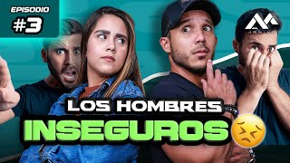 Ep 3  Los Hombres Inseguros feat Mafer Sanchez  Entre Dudas Podcast [upl. by Tamqrah663]