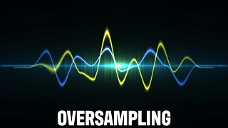 Oversampling [upl. by Leanne596]