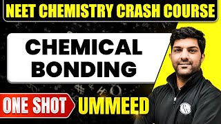 CHEMICAL BONDING in 1 Shot All Concepts Tricks amp PYQs  NEET Crash Course  Ummeed [upl. by Yrem]