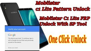 Mobiistar C1 Lite Pattern Unlock  FRP Unlock Using SP Tool  One Click Unlock  FRP File Link 30MB [upl. by Notlimah]