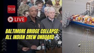 LIVE Baltimore Bridge Collapse All Indian Crews Mayday Call Saved Lives Says Governor [upl. by Nylhtiak910]