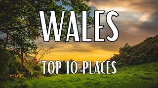 Top 10 Places To See In Wales Travel Video [upl. by Griffith]