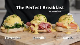 The Perfect Breakfast  Eggs Benedict Eggs Florentine and Eggs Royale [upl. by Emerick]