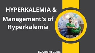 Hyperkalemia kya hota hai Management of Hyperkalemia  in Hindi full Video [upl. by Lenhart]