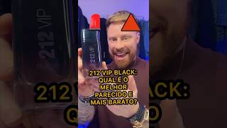 212 VIP BLACK Qual é o MELHOR Perfume PARECIDO e MAIS BARATO 🔥 [upl. by Roeser]