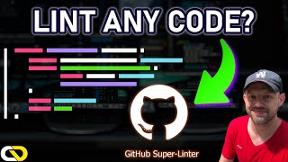 The EASIEST Way to Lint Your Code GitHub Super Linter DEEP DIVE [upl. by Saihttam]