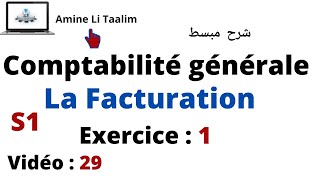 Comptabilité Générale S1  La Facturation Exercice 1 [upl. by Cruz554]