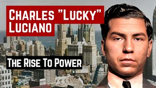 THE STORY OF LUCKY LUCIANO AND HIS RISE TO POWER [upl. by Ulane]