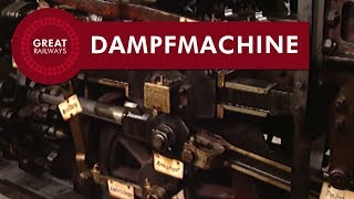 Die Dampflok Teil 3  Dampfmachine  German • Great Railways [upl. by Atiraj]