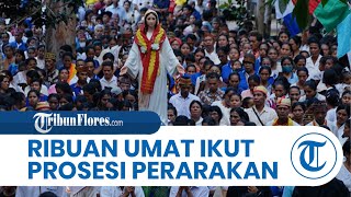 Ribuan Umat Ikut Prosesi Agung Maria Bunda Segala Bangsa Festival Lembah Sanpio Manggarai Timur [upl. by Ledah]