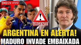 🔴URGENTE MADURO INVADE EMBAIXADA ARGENTINA ¡MILEI EM ALERTA POR SINAL DE GUERRA [upl. by Haelat849]