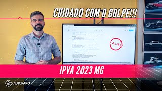 Golpe do IPVA 2023 MG site falso engana usuário e promete desconto [upl. by Hpejsoj427]