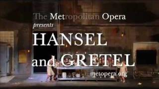 Hansel and Gretel  The Metropolitan Opera [upl. by Valry707]