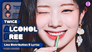 TWICE  Alcohol Free Line Distribution  Color Coded Lyrics [upl. by Wojak]