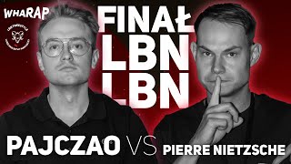 FINAŁ LBN 2023  PAJCZAO vs PIERRE NIETZSCHE faza grupowa [upl. by Behnken189]