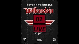 🔴Escaping from Wolfenstein vol 2  02  Return To Castle Wolfenstein  RO BIX LIVE [upl. by Lisan]