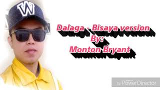 Dalaga  Bisaya Dalaga Sa Eskina Version Allmost with lyrics By Monton Bryant [upl. by Nylloh]