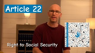 Article 22  Right to Social Security [upl. by Chatterjee822]