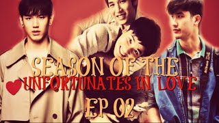 Season of the Unfortunates in Love  Ep 02  TayNew [upl. by Ilocin]