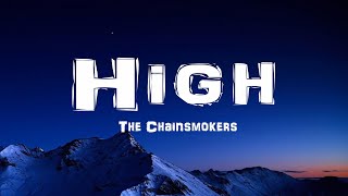 The Chainsmokers  High Lyrics [upl. by Hsirehc417]